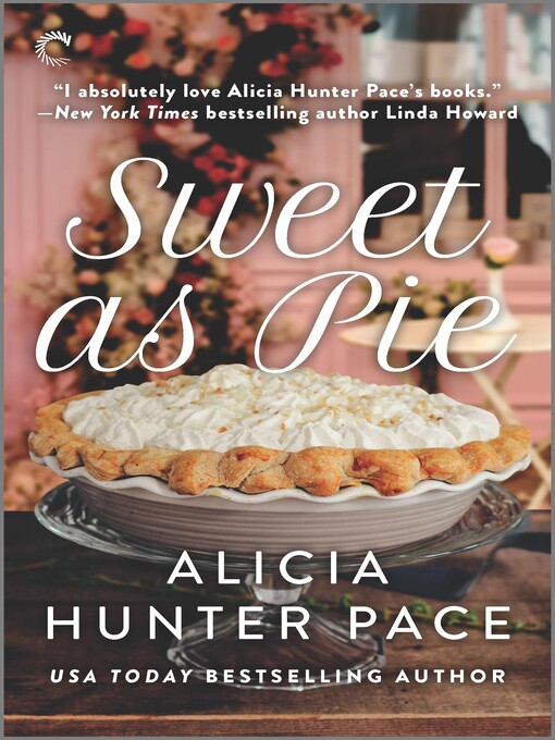 Title details for Sweet as Pie by Alicia Hunter Pace - Available